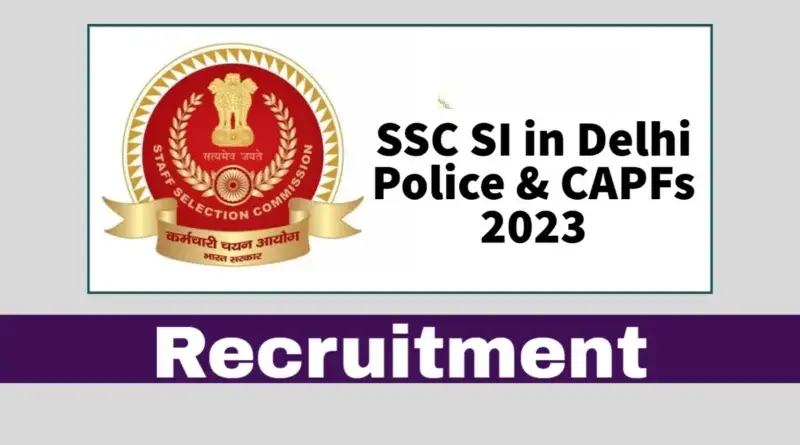 SSC-SI-in-Delhi-Police-CAPFs